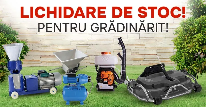 LICHIDARE DE STOC PENTRU GRĂDINĂRIT!